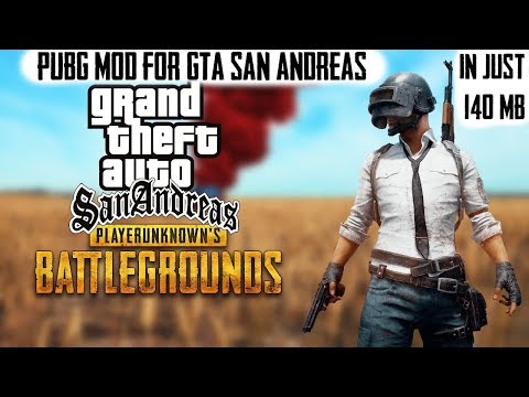 Video PUBG MOD for GTA SA | PC | IN 140 MB - youtube
