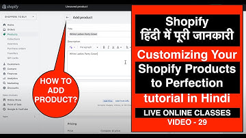 Step-by-Step Guide: Customizing Your Shopify Products to Perfection #shopify online classes video 29