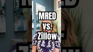 MRED vs Zillow Showdown. What You Need to Know