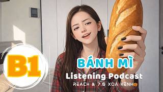 Luyện Nghe Tiếng Anh Level B1 - Bánh Mì - Listening English Podcast