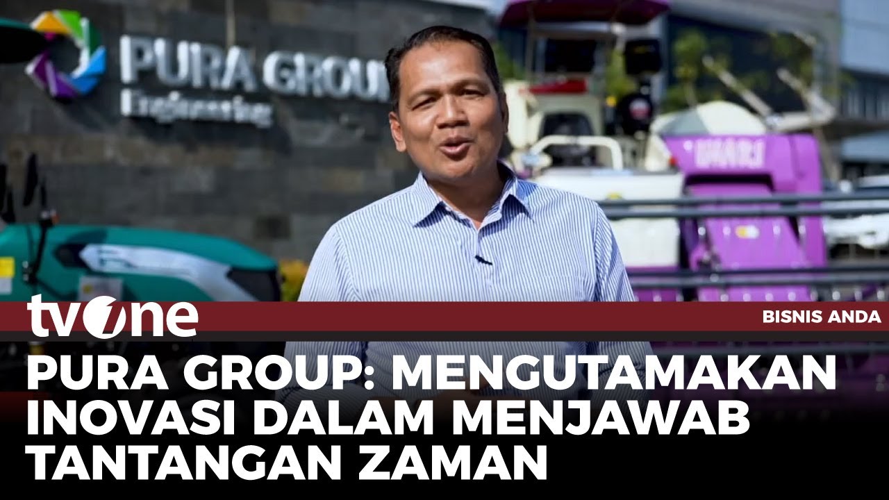 Pura Group, Perusahaan Manufaktur yang Utamakan Inovasi dalam Menjawab Tantangan Zaman | tvOne