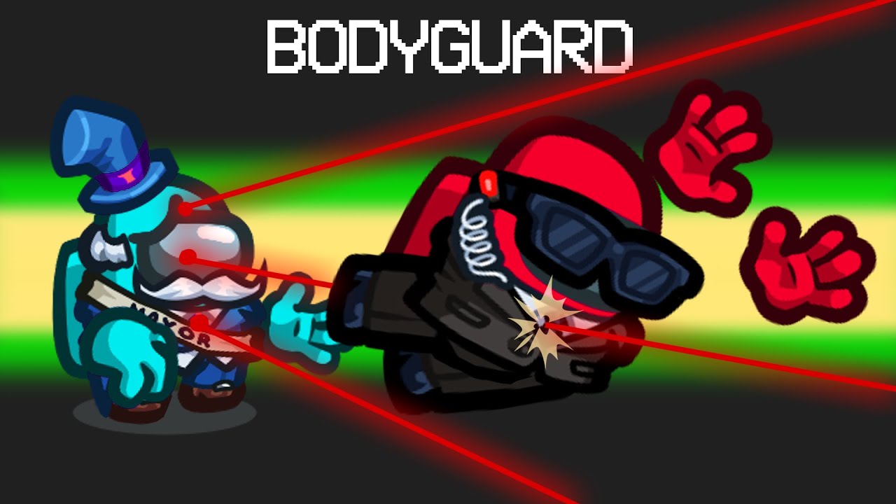 Bodyguard Mod In Among Us