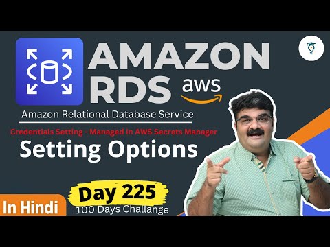 Day 225 AWS RDS || RDS Setting Option - Credentials Setting || AWS Tutorial For Beginners In Hindi