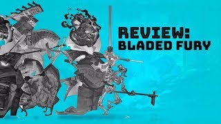 Bladed Fury in 60 seconds