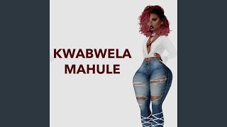 Kwabwela Mahule