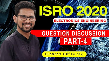 ISRO 2020 I Question Paper Discussion I Part 04 I Electronics Engineering