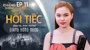 Hối Tiếc - Giang Hồng Ngọc | The Khang Show