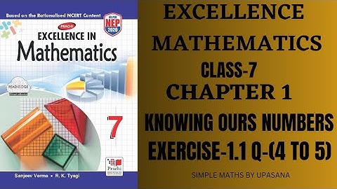Class7 || Excellence Math || Chapter-1 |Knowing Ours Numbers ||Exercise-1.1 Q-(4 to 5)| Ncert | Math
