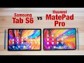 Samsung Tab S6 vs Huawei MatePad Pro