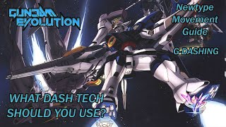 【WHAT DASH TECH SHOULD YOU USE (G-DASH EXPLAINED)】- Gundam Evolution - Movement Guide