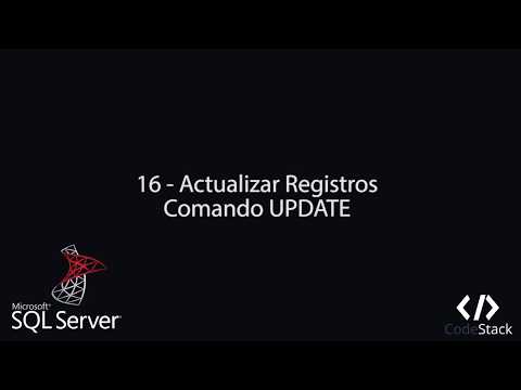 16 - Actualizar Registros: Comando UPDATE [SQL Server 2017]
