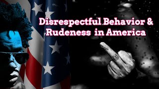EP 101 | F#CK YOU!!! - Confronting Rudeness and Exploring the Epidemic of Disrespectful Behavior ...