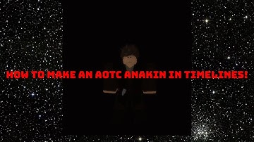 HOW TO MAKE AN AWESOME HIGH-QUALITY AOTC ANAKIN IN TIMELINES! (Roblox) [CODES IN DESC]