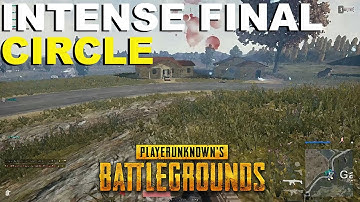 PUBG - Intense final circle