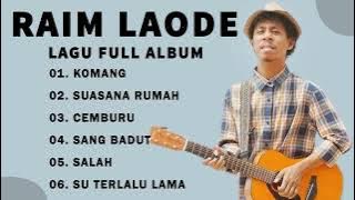 Raim Laode Full Album 2023 - Kumpulan Lagu Terbaik Raim Laode Terpopuler 2023