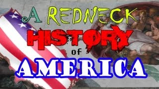 Redneck History Of America