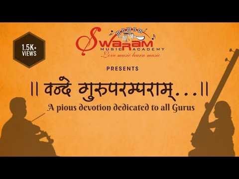 Vande Guruparamparam 2021  Guru Purnima Special  Swaram Music Academy