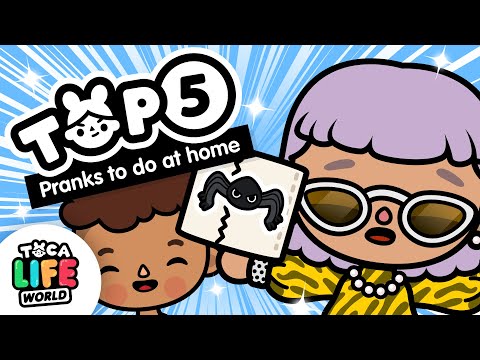 TOP 5 PRANKS TO DO AT HOME 😆 | Toca Life: World