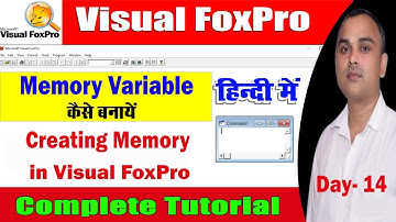 Memory Variable in Foxpro | Creating Memory variable in FoxPro |