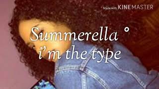 Summerella - Im The Type New Music