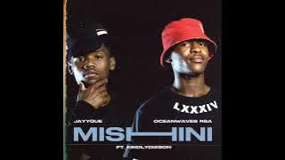 OceanWaves Rsa × Jayy Que - MISHINI (Feat. Kindlydizson)