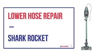 How to Replace Lower Hose on a Shark Rocket Vacuum Cleaner by Vacuums R Us 6,267 views 3 months ago 12 minutes, 50 seconds