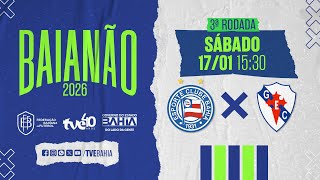 AO VIVO COM IMAGENS | BAHIA X  GALÍCIA  | #BaianãoNaTVE - 17/01/2026