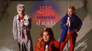 Leire Martínez & Miranda! - El Ruido (Letra/Lyrics)