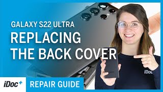 samsung galaxy s22 ultra – back cover replacement [repair guide   reassembly]