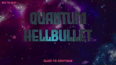 Quantum Hellbullet Gameplay (GMTK Game Jam 2020)