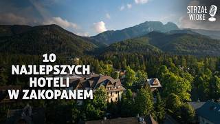 10 Najlepszych Hoteli w Zakopanem