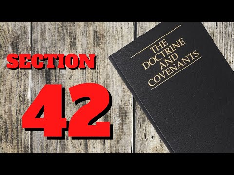 Doctrine And Covenants ~ Section 42