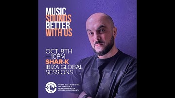 Shar-K @ Ibiza Global Radio | Guest Mix | Minimal Deep Tech | House | Deep House | Global Sessions