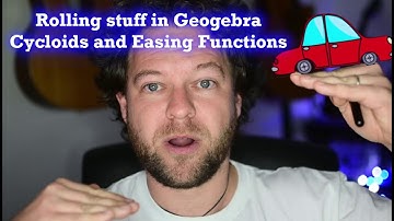 Rolling wheels in Geogebra. Cars, Cycloids, and Easing functions.