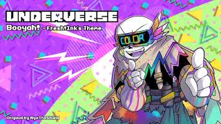 Underverse OST - Booyah! [Fresh!Ink's Theme]