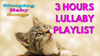 3 Hours Lullaby Playlist: Lullabies for Babies go to Sleep, Best Sleep Music, Baby Songs to Sleep