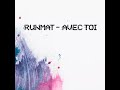 Runmat - Avec toi