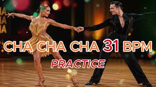 Cha Cha Cha Practice 31 BPM – Ballroom Dance Practice Music (Long Practice Mix 19 Min)