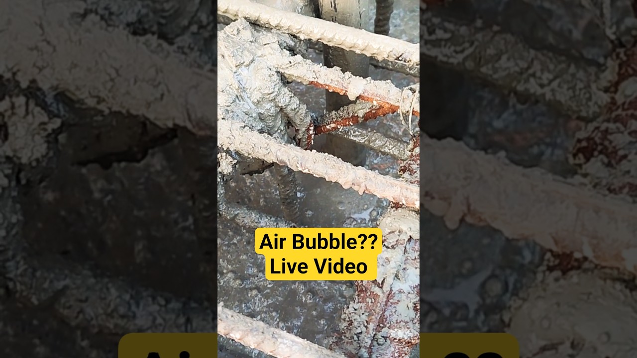Tips : Air Bubble Remove from concrete by Vibrating. (Bubble Visible)