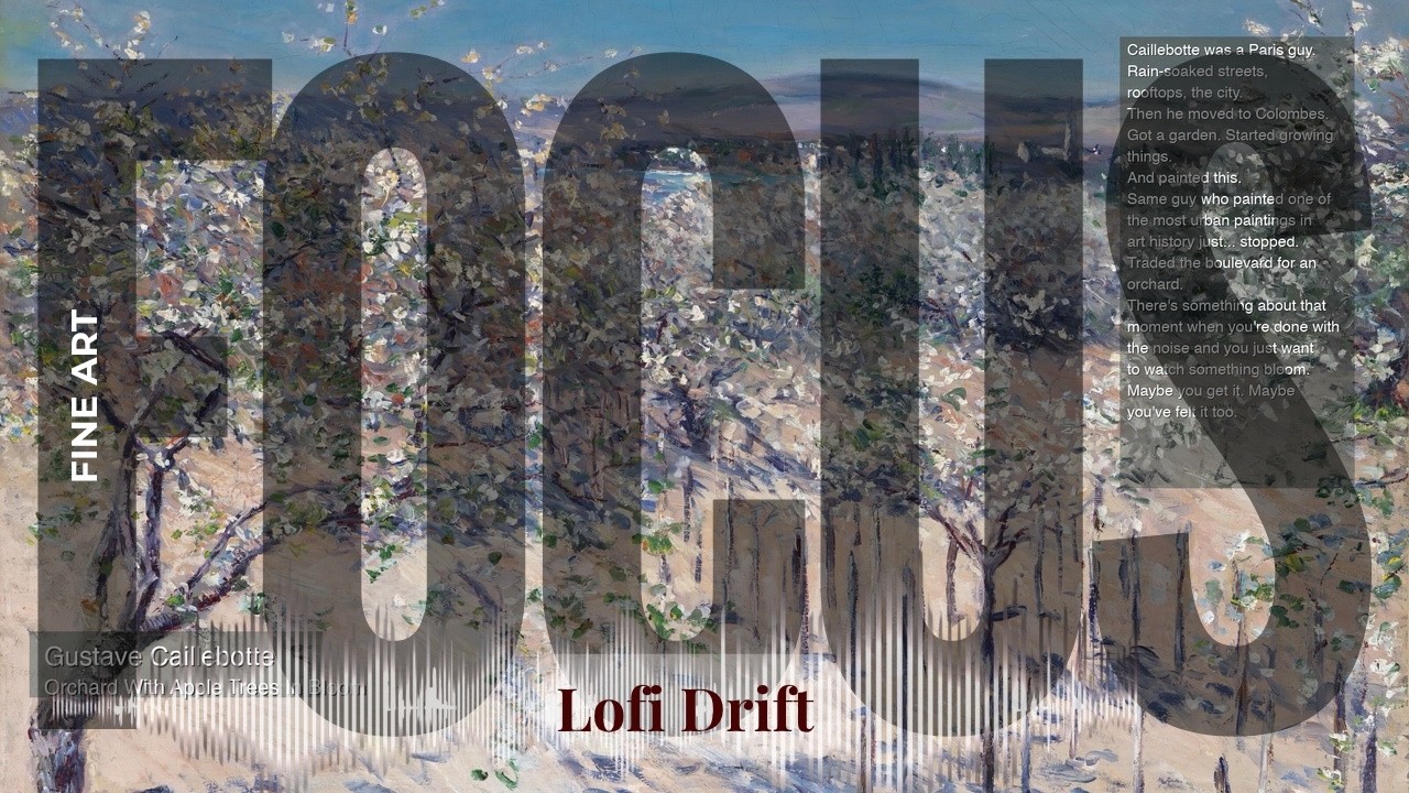 Focus - Lofi Drift with Fine Art | Caillebotte · Orchard With Apple Trees In Bloom & others