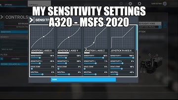 MSFS 2020 - My Sensitivity Settings for the A320