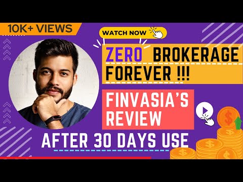 ZERO BROKERAGE FOREVER : FINVASIA HONEST REVIEW AFTER 30 DAYS USE