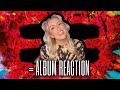 = [EQUALS] - ED SHEERAN | ALBUM REACTION