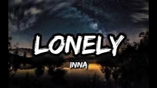 Inna - Lonely (Lyrics)