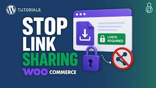 Stop WooCommerce Download Links from Being Shared
