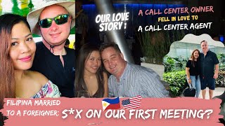 Our Love Story Filipina Married To A Foreigner Sex On Our First Meeting?