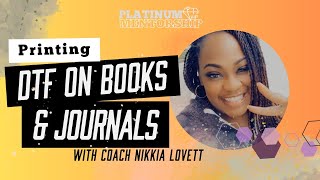 DTF of Books and Journals with Coach Nikkia Lovett