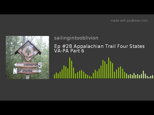 Ep #28 Appalachian Trail Four States VA-PA Part 6