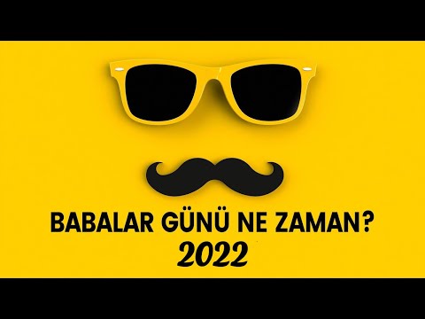 2022 BABALAR GÜNÜ NE ZAMAN - BABALAR GÜNÜNÜN ANLAMI NEDİR?