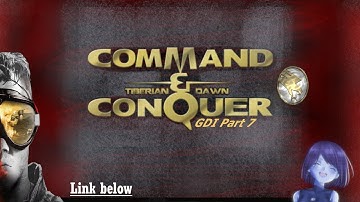 GDI Part 7 | Tiberian Dawn Remastered [no commentary]